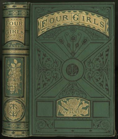 An early cloth binding book cover for Isabella's novel Four Girls at Chautauqua. the title and author name are stamped in gold on a green background.