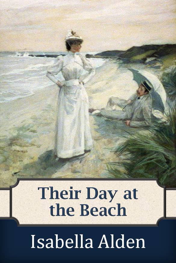 Cover for short story, Their Day at the Beach, by Isabella Alden.