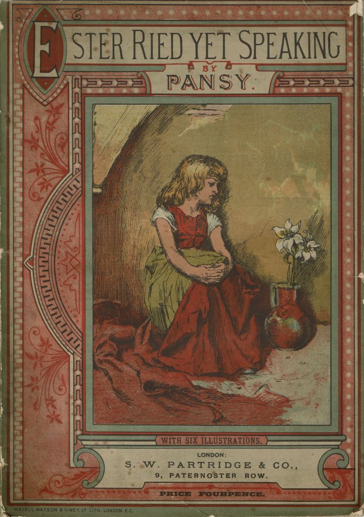 Cover of Ester Ried Yet Speaking. Printed in color with Victorian-era borders and flourishes. A central illustration shows a young girl sitting on the floor beside a vase holding two white flowers. 